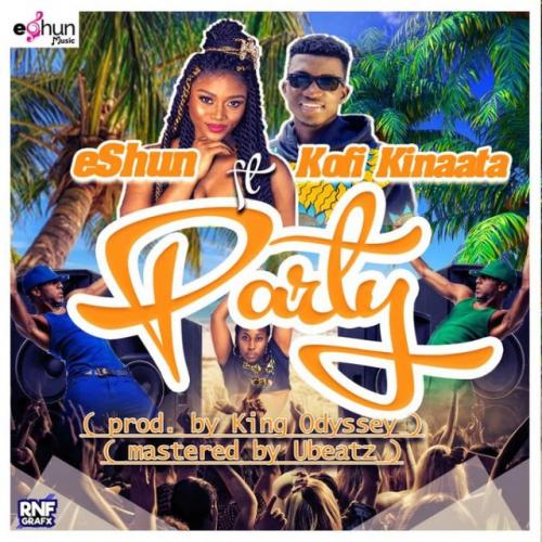 eShun Ft. Kofi Kinaata - Party Mp3 Audio Download