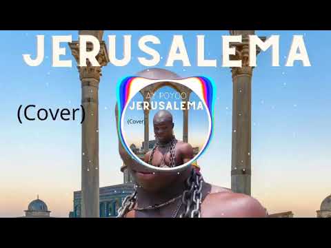 AY Poyoo - Jerusalema (Cover) Mp3 Audio Download