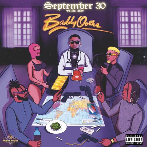 DOWNLOAD: Baddy Oosha – September 30 (FULL EP)