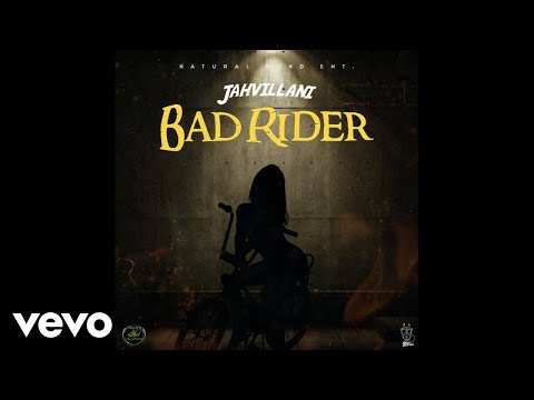 Jahvillani - Bad Rider Mp3 Audio Download