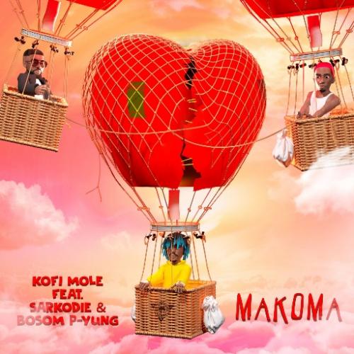 Kofi Mole - Makoma Ft. Sarkodie, Bosom P-Yung