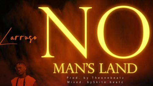 Larruso – No Man’s Land