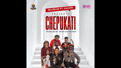 Majirani Ft. Sailors - Chepukati Mp3 Audio Download