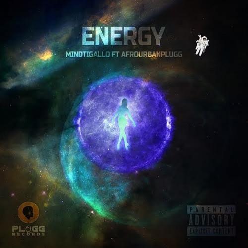 MindTigallo Ft. Afrourbanplugg - Energy Mp3 Audio Download
