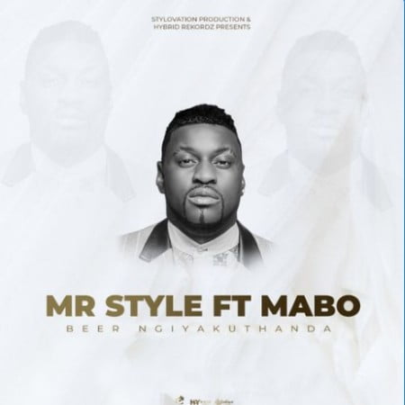 Mr Style - Beer Ngiyakuthanda Ft. Mabo Mp3 Audio Download