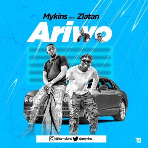 Mykins Ft. Zlatan - Ariwo Mp3 Audio Download
