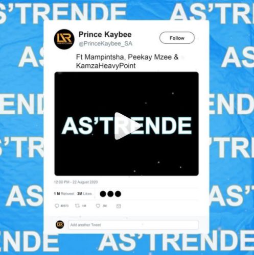 Prince kaybeee - AsTrende Ft. Mampintsha, Peekay Mzee, KamzaHeavyPoint Mp3 Audio Download