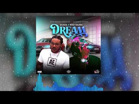 Quada Ft. Mad Daag6 – Dream