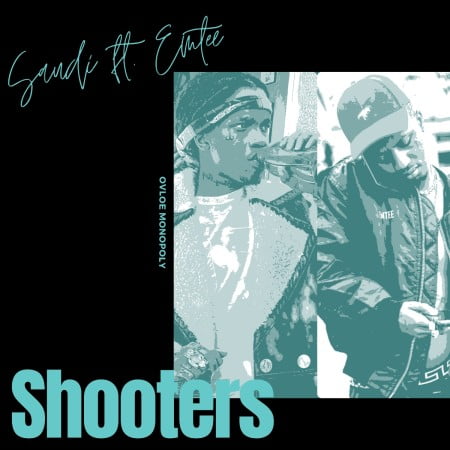 Saudi - Shooters Ft. Emtee Mp3 Audio Download