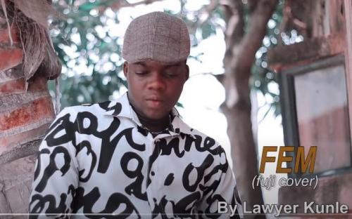 TheCute Abiola [Lawyer Kunle] - FEM (Fuji Cover) Mp3 Audio Download