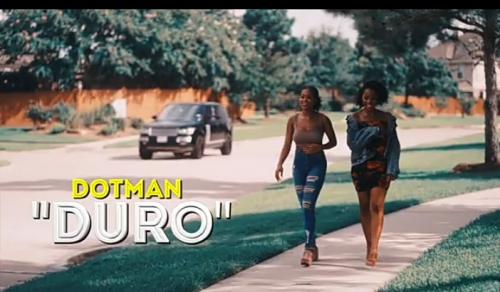 VIDEO: Dotman – Duro