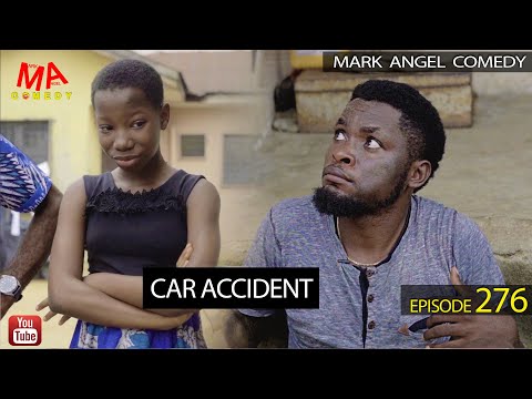 VIDEO: Mark Angel Comedy - Car Accident (Episode 276) Mp4 Download