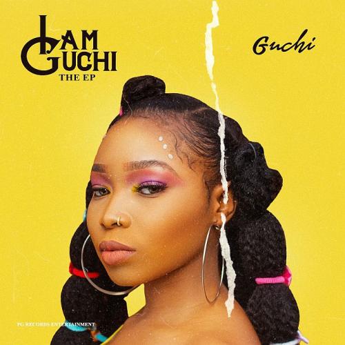 DOWNLOAD: Guchi - I Am Guchi (Full EP)
