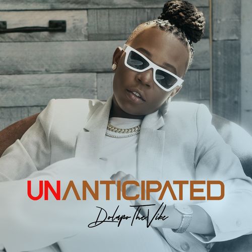DolapoTheVibe - Unanticipated (EP)