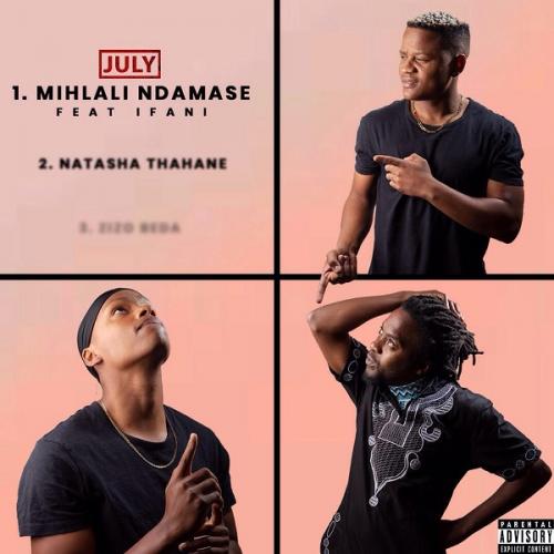 IFani - Mihlali Ndamase Ft. July