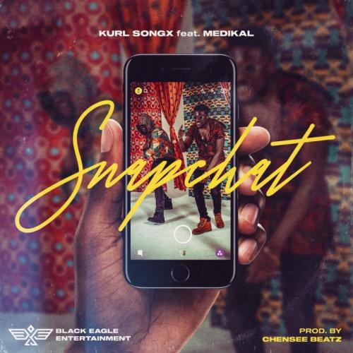 Kurl Songx - Snapchat Ft. Medikal