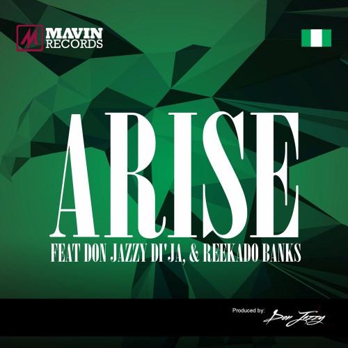 Mavins – Arise Ft. Don Jazzy, Reekado Banks, Di’Ja