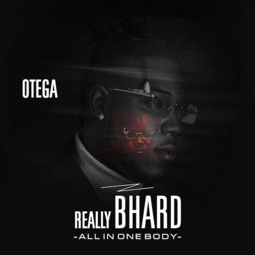 Otega - Really Bhard (FULL ALBUM)