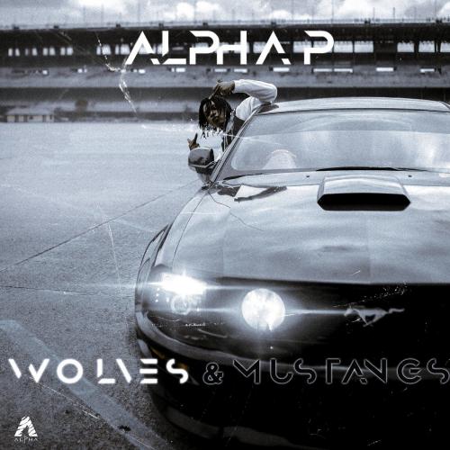 Alpha P – Wolves & Mustangs (EP)
