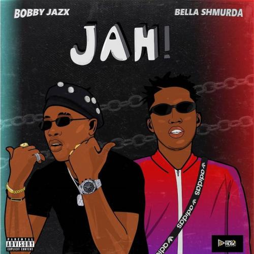 Bobby Jazx – Jah Ft. Bella Shmurda