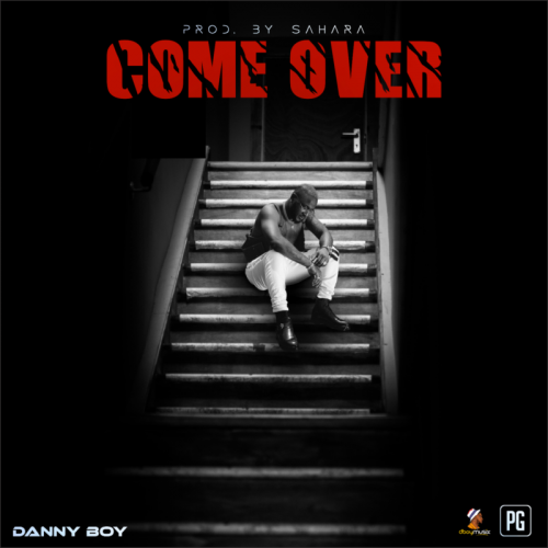 Danny Boy - Come Over (Audio + Video)