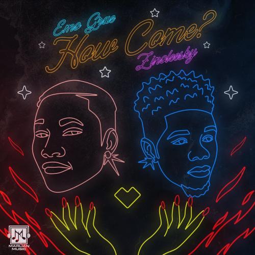 EMO Grae - How Come Ft. Zinoleesky Mp3 Download