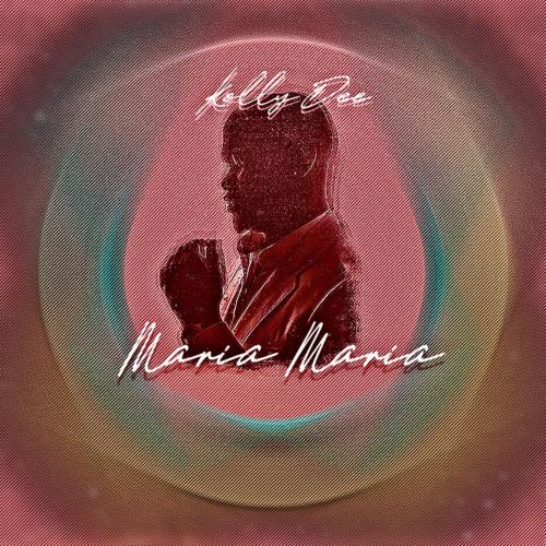 KollyDee - Maria Maria