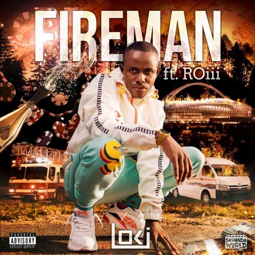 Loki - Fireman Ft. Roiii