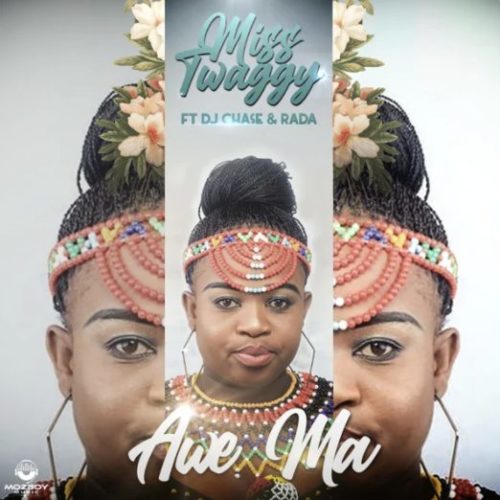 Miss Twaggy - Awe Ma Ft. DJ Chase, Rada Awe Ma