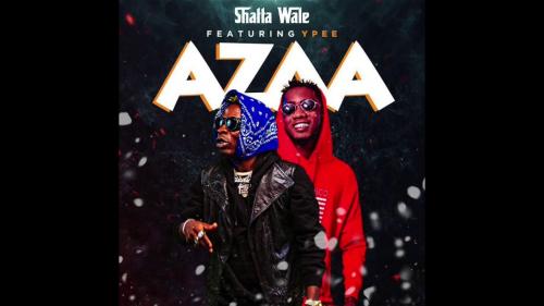 Shatta Wale - Azaa Ft. YPee