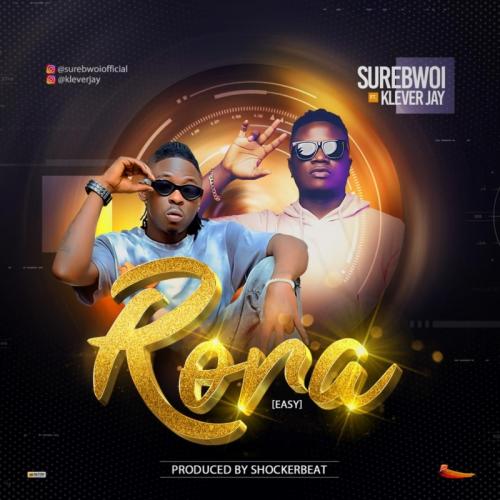 SureBwoi - Rora (Easy) Ft. Klever Jay
