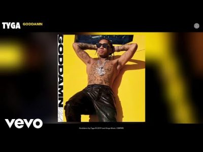 Tyga - Goddamn (Mp3) Audio Download
