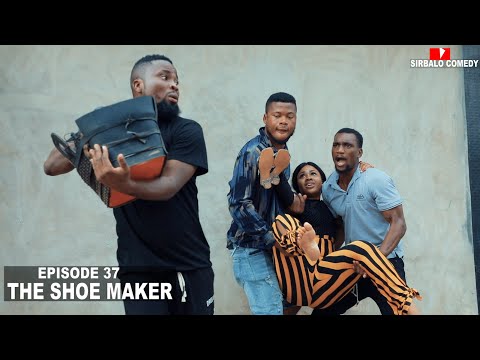 Video: Sirbalo Comedy - The Professional Shoe Maker (Episode 37)