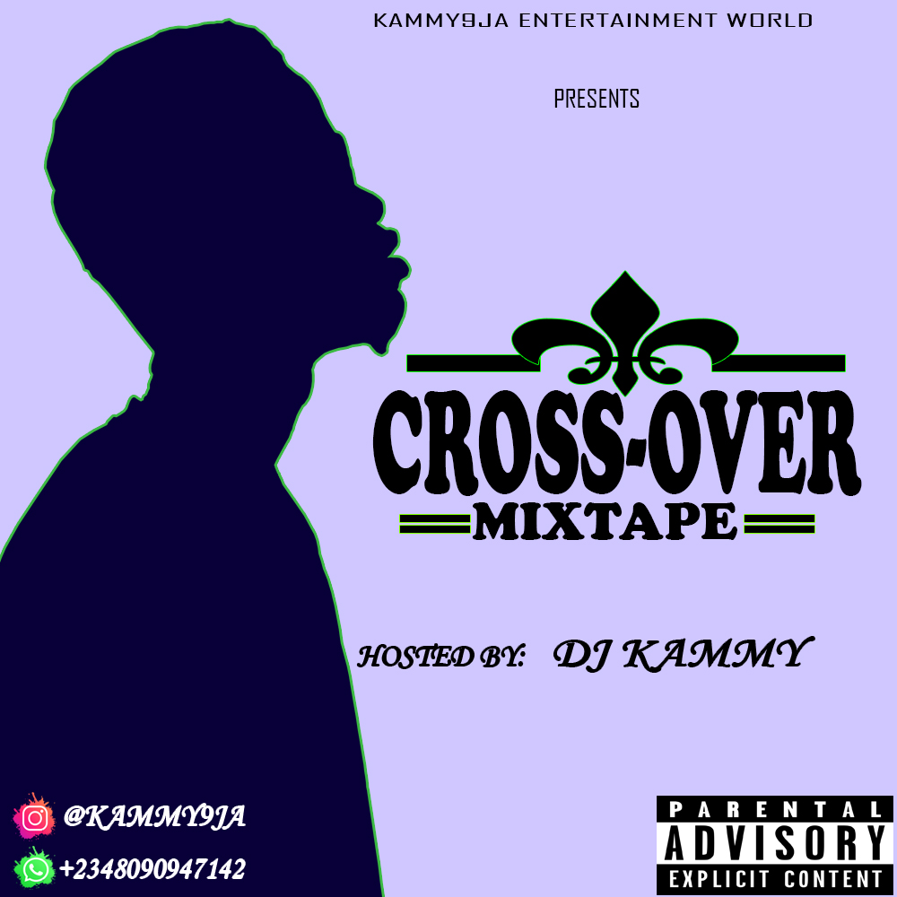 [Mixtape] DJ Kammy - Cross Over Mix