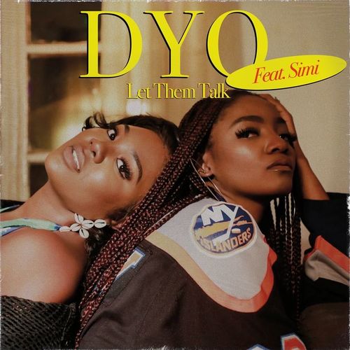Dyo – Let Them Talk Ft. Simi