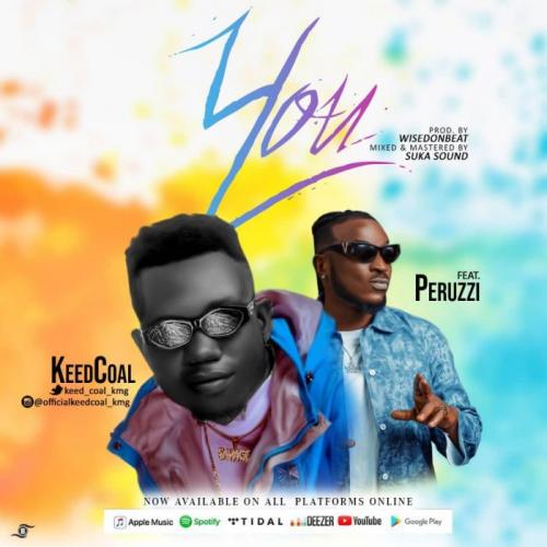 Keedcoal - You Ft. Peruzzi