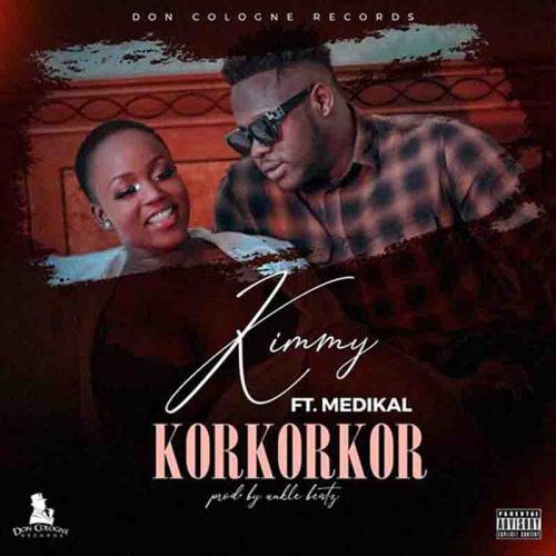Kimmy - Korkorkor Ft. Medikal