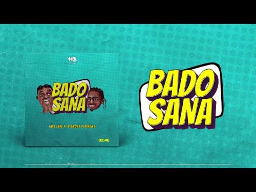 Lava Lava – Bado Sana Ft. Diamond Platnumz