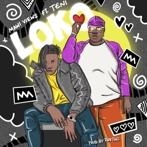 Mawi Views Ft. Teni - Loko