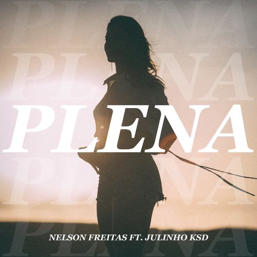 Nelson Freitas - Plena Ft. Julinho Ksd [Audio/Video]