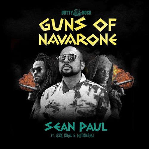 Sean Paul - Guns Of Navarone Ft. Jesse Royal