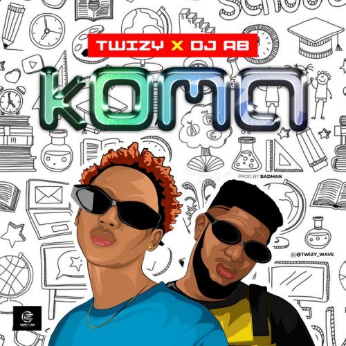 Twizy Ft. DJ AB - Koma DJ Abba