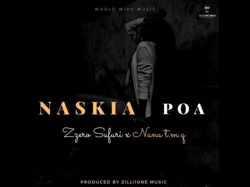 Zzero Sufuri x Nana T.m.q - Naskia Poa