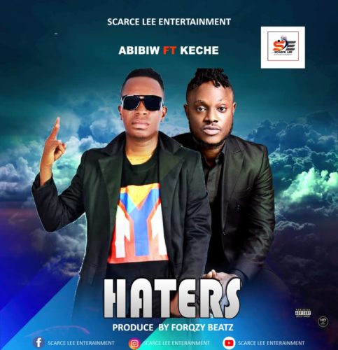 Abibiw - Haters Ft. Keche