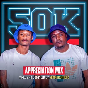 Afro Brotherz - 50K Appreciation Mix