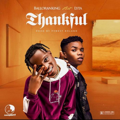 Balloranking – Thankful Ft. Lyta