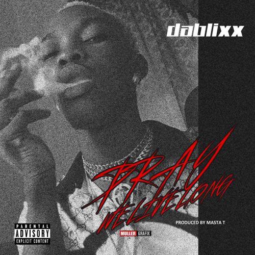 Dablixx Osha - Pray We Live Long