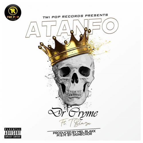 Dr Cryme - Atanfo Ft. T Blaze