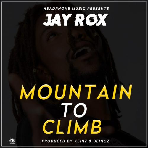 Jay Rox - Mountain To Climb