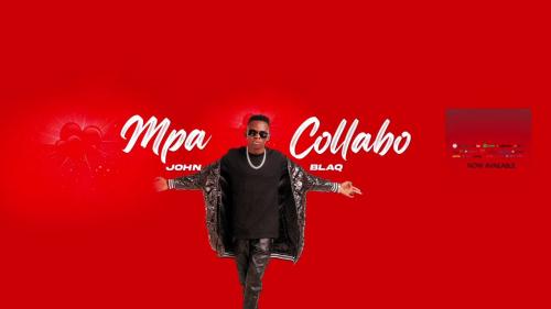 John Blaq - Mpa Collabo